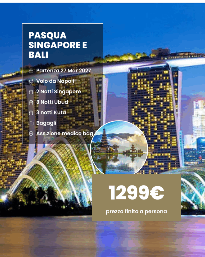 PASQUA SINGAPORE E BALI