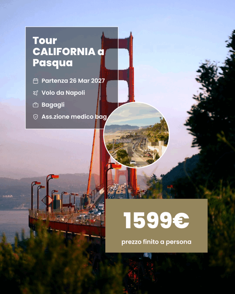 Tour CALIFORNIA a Pasqua